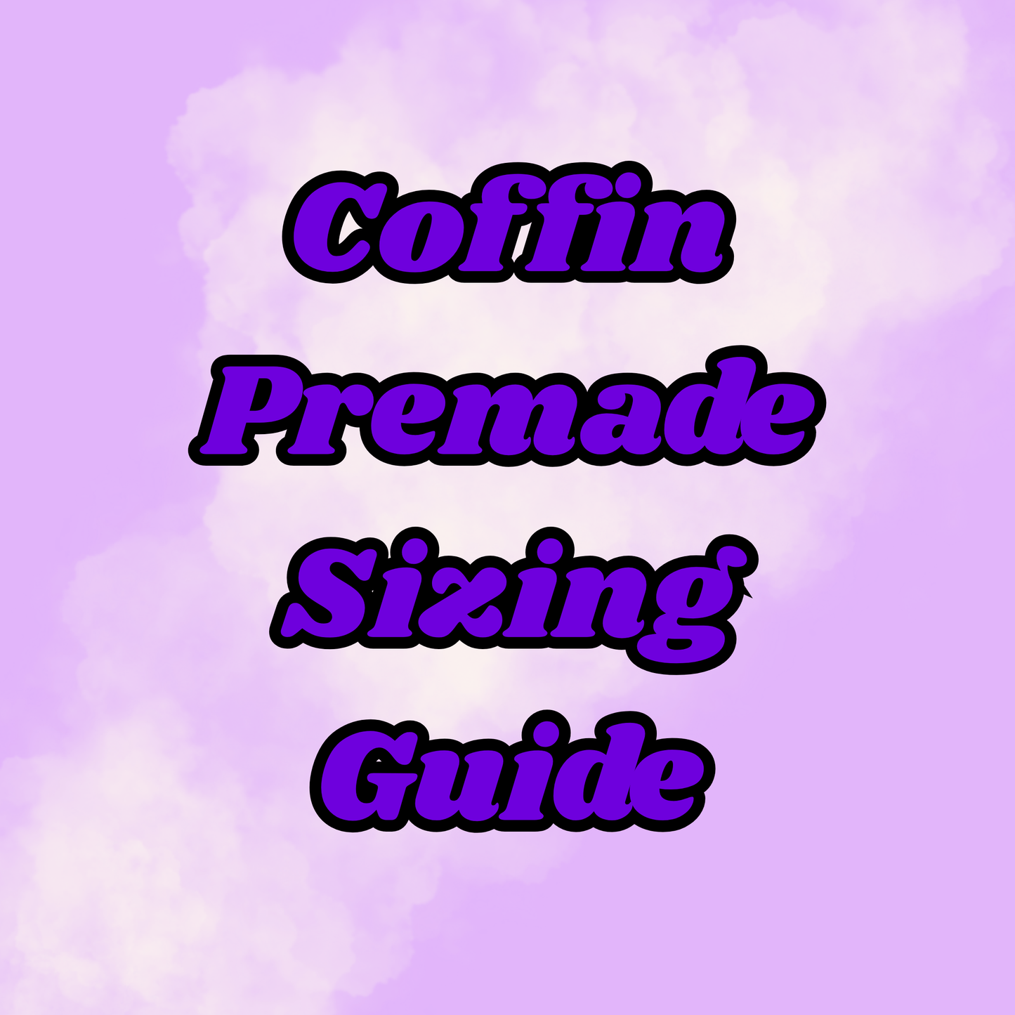 Coffin Premade Sizing Guide