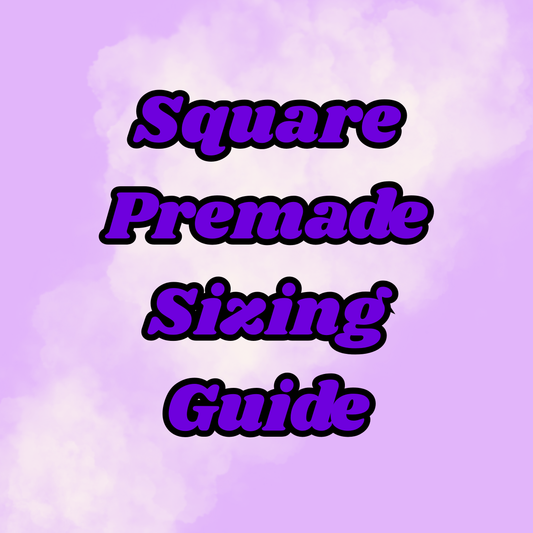 Square Premade Sizing Guide